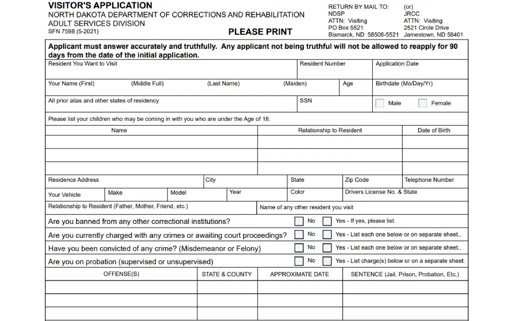 An application form for individuals seeking to visit inmates at a correctional facility, requiring personal information, details on any minors accompanying the visitor, vehicle information, and the applicant's criminal history.