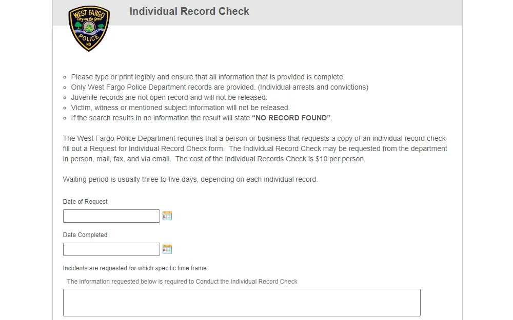 Screenshot of the record check online form from West Fargo Police Department, displaying an instruction for filling, a reminder about the available records for public access, its fees, and the fields for dates of request and completion, and information about the request.